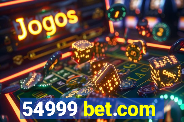 54999 bet.com